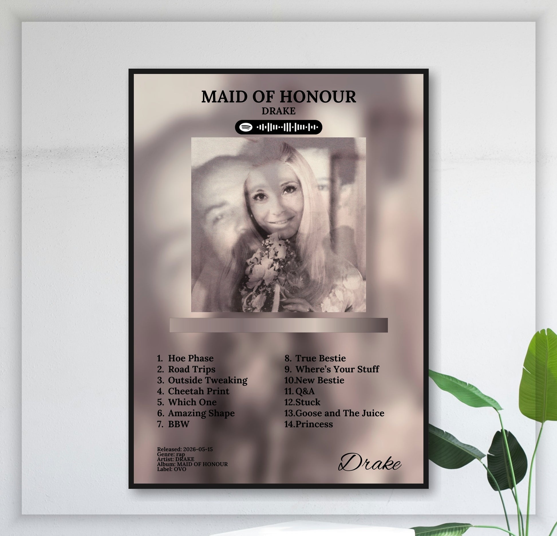 drake-maid-of-honour juliste seinällä